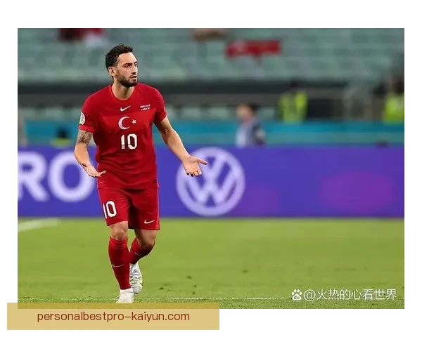 恰尔汗奥卢面对强队表现稳健，状态持续提升